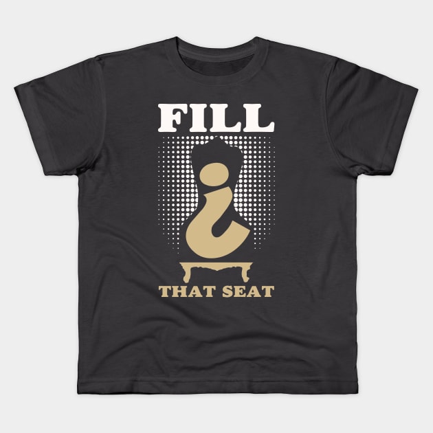 Fill That Seat Kids T-Shirt by Sofiia Golovina